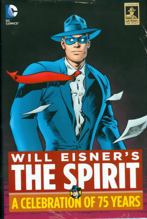 Will Eisners The Spirit: A Celebration Of 75 Years HC