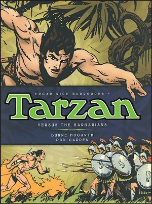Tarzan: The Complete Burne Hogarth Sundays and Dailies Library Vol. 2 HC - Versus The Barbarians
