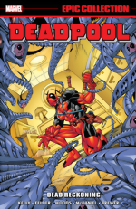 Deadpool Epic Collection_Vol. 4_Dead Reckoning