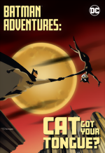 Batman Adventures_Cat Got Your Tongue