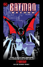 Batman Beyond_The Animated Series Classics Compendium_25th Anniversary Edition