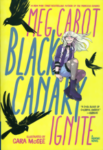 Black Canary_Ignite