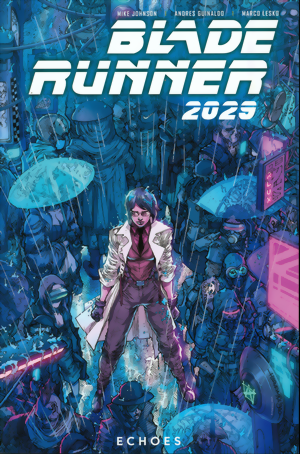 Blade Runner 2029 Vol. 2: Echoes