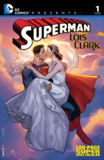 DC Comics Presents_Superman_Lois And Clark # 1_100 Page Super Spectacular