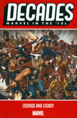 Decades_Marvel In The 10s_Legends And Legacy