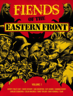 Fiends Of The Eastern Front Expanded And Updated Definitive Edition Vol. 1 Fiends Of The Eastern Front_Expanded And Updated Definitive Edition_Vol. 1