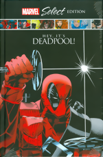 Hey, It´s Deadpool Marvel Select Edition HC Hey, It´s Deadpool Marvel Select Edition HC