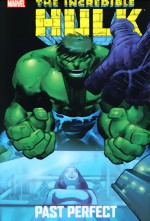 Incredible Hulk_Past Perfect Incredible Hulk_Past Perfect