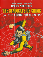 Jerry Siegel´s The Syndicate Of Crime Vol. 2: Vs. The Crook From Space Jerry Siegels The Syndicate Of Crime_Vol. 2_Vs. The Crook From Space