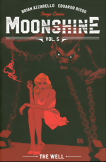 Moonshine Vol. 5: The Well Moonshine_Vol. 5_The Well