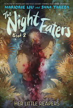 Night Eaters_Book 2_Her Little Reapers_HC_PX Edition signed by Marjorie Liu And Sana Takeda