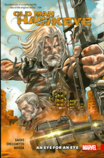 Old Man Hawkeye_Vol. 1_An Eye For An Eye