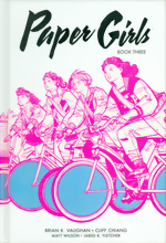 Paper Girls Deluxe Edition Vol. 3 HC Paper Girls_Deluxe Edition_Vol. 3_HC