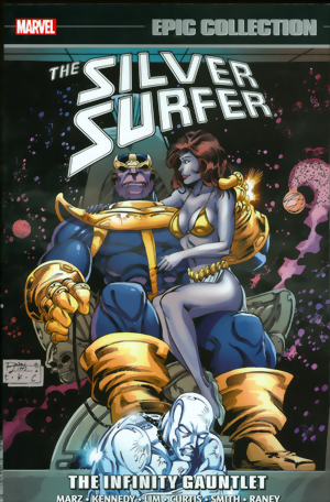 Silver Surfer: Infinity Gauntlet (Silver Surfer Epic Collection Vol. 7)