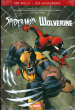 Spider-Man And Wolverine_By Zeb Wells And Joe Madureira_HC