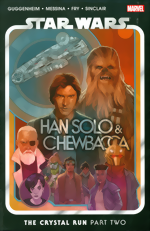 Star Wars: Han Solo & Chewbacca Vol. 2 – The Crystal Run Part Two Star Wars_Han Solo And Chewbacca_Vol. 2_The Crystal Run_Part Two