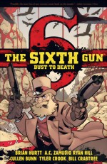 The Sixth Gun_Dust To Death