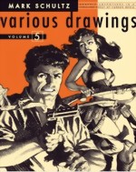 Mark Schultz_Various Drawings_Vol. 5_HC